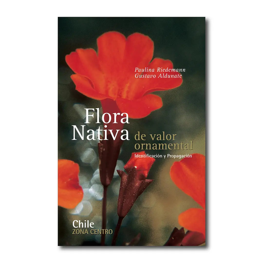 Flora nativa de valor ornamental zona centro