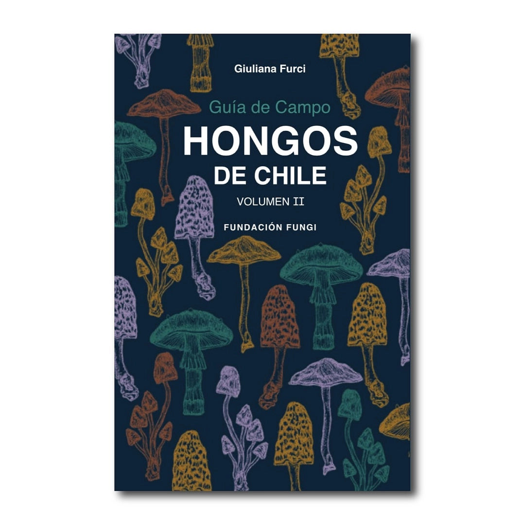Guía de Campo Hongos de Chile Vol. 2