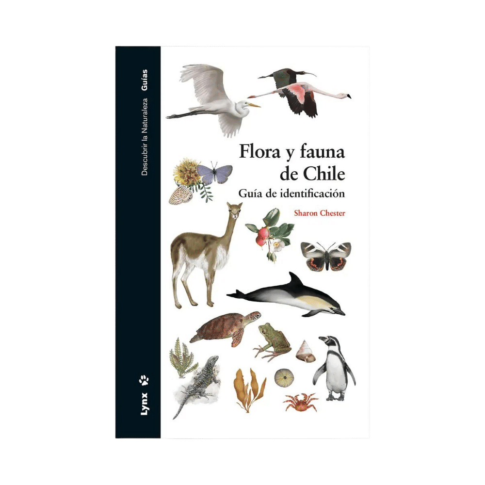 Flora y fauna de Chile: guía de identificación